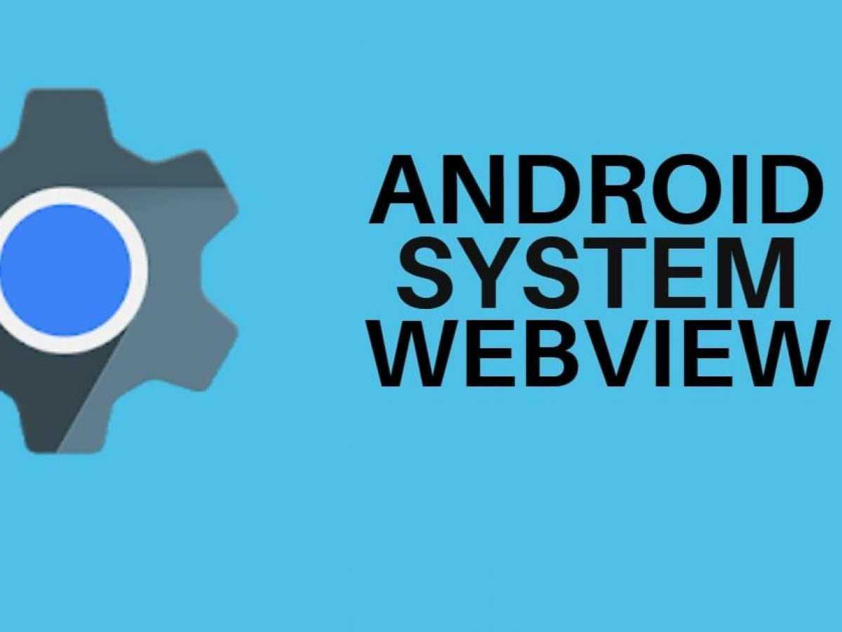 Приложение system webview. Android System. Вебвью андроид. System WEBVIEW. Android System web.