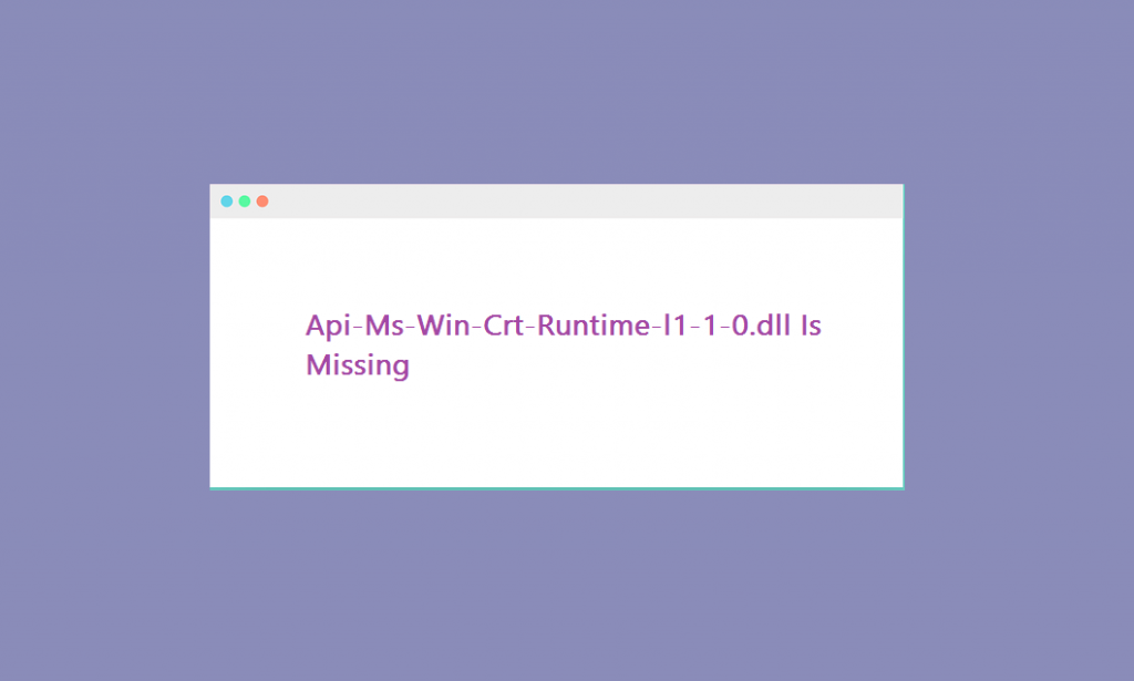 Api-ms-win-crt-runtime-l1-1-0.dll скачать и как исправить, если он отсутствует
