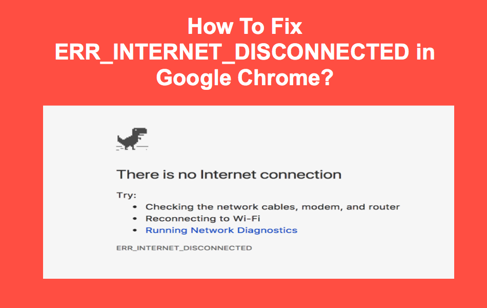 Err_internet_disconnected потеряно соединение с интернетом. как исправить ошибку err internet disconnected нет соединения с интернетом
